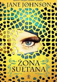 Żona sułtana - Jane Johnson