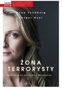 Żona terrorysty - Anna Sundberg, Jesper Huor