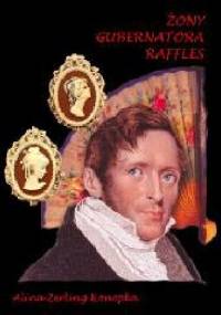 Żony gubernatora Raffles - Alina Zerling-Konopka