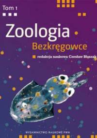 Zoologia t. I Bezkręgowce - Czesław Błaszak