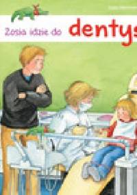 ZOSIA IDZIE DO DENTYSTY