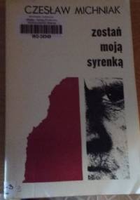 Zostań moją syrenką - Czesław Michniak