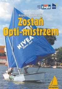 Zostań Opti-mistrzem - Krzysztof Tadeusz Baranowski