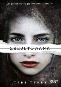Zresetowana - Teri Terry