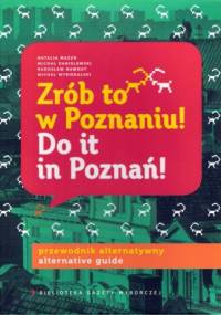 Zrób to w Poznaniu! Do it in Poznań!