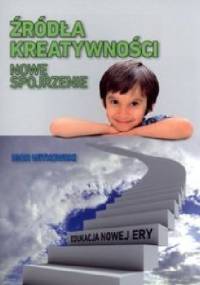 Źródła kreatywności Nowe spojrzenie
