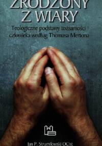 Zrodzony z wiary - Jan P. Strumiłowski OCist
