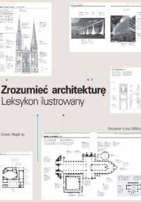 Zrozumieć architekturę. Ilustrowany leksykon - Owen Hopkins