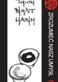 Zrozumieć nasz umysł - Thích Nhất Hạnh