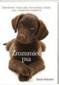 Zrozumieć psa - David Alderton