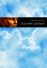 Zrozumieć spirytyzm - Mickaël Ponsardin