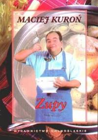 Zupy - Maciej Kuroń