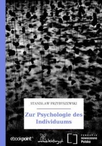 Zur Psychologie des Individuums - Stanisław Przybyszewski