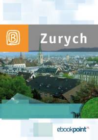 Zurych. Miniprzewodnik - praca zbiorowa