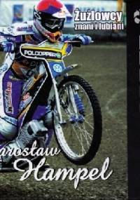 Żużlowcy znani i lubiani Jarosław Hampel - Wiesław Dobruszek