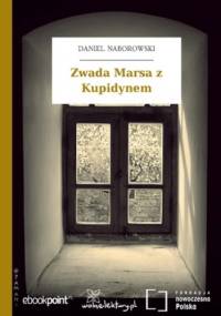 Zwada Marsa z Kupidynem - Daniel Naborowski
