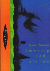Zwanzig und ein Tag - Galsan Tschinag