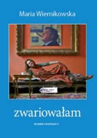 Zwariowałam czyli widziałam w Klewkach - Maria Wiernikowska