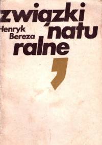 Związki naturalne. Szkice literackie - Henryk Bereza