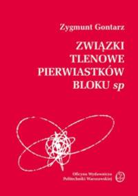 Związki tlenowe pierwiastków bloku sp - Zygmunt Gontarz