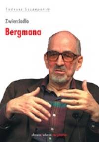 Zwierciadło Bergmana - Tadeusz Szczepański