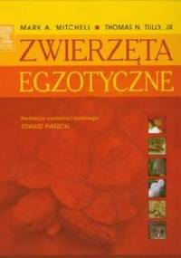 Zwierzęta egzotyczne - Mark A. Mitchell, Thomas N. Tully