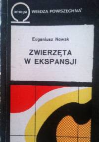 Zwierzęta w ekspansji - Eugeniusz Nowak