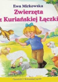 Zwierzęta z Kuriańskiej Łączki - Ewa Mirkowska