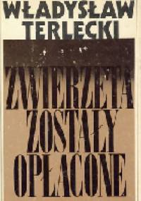 Zwierzęta zostały opłacone - Władysław Terlecki