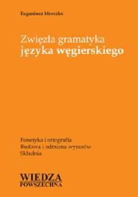 Zwięzła gramatyka języka węgierskiego - Eugeniusz Mroczko