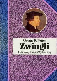 Zwingli - George P. Potter