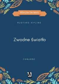 Zwodne światło - Rudyard Kipling