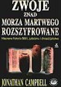 Zwoje znad Morza Martwego rozszyfrowane - Jonathan G. Campbell