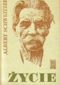 Życie - Albert Schweitzer