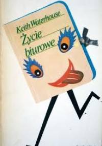 Życie biurowe - Keith Waterhouse