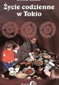 Życie codzienne w Tokio - Dorota Hałasa