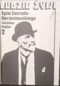 Życie Conrada-Korzeniowskiego. Tom 2 - Zdzisław Najder