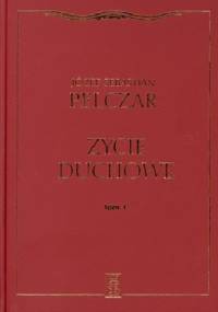 Życie duchowe: tom 1 - Józef Sebastian Pelczar