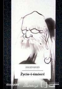 Życie-i-śmierć - Kigen Dgen