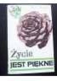 Życie jest piękne - Jerzy Bieniek