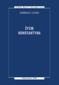 Życie Konstantyna - Euzebiusz z Cezarei