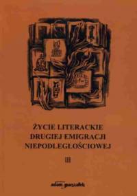 Życie literackie drugiej emigracji niepodległościowej III - J. Kryszak