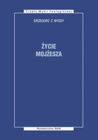 Życie Mojżesza - Grzegorz z Nyssy