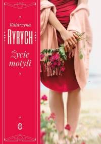 Życie motyli - Katarzyna Ryrych