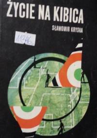 Życie na kibica - Sławomir Kryska