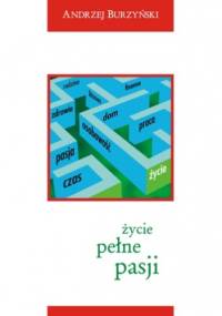 Życie pełne pasji - Andrzej Burzyński