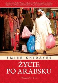 Życie po arabsku - Emire Khidayer