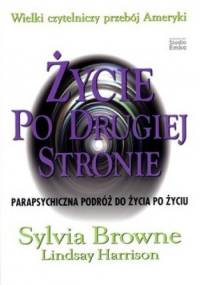 Życie po Drugiej Stronie - Sylvia Browne, Lindsay Harrison