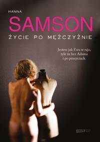 Życie po mężczyźnie - Hanna Samson