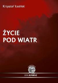 Życie pod wiatr - Krzysztof Łoziński